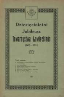 Dziesięcioletni jubileusz Towarzystwa Łowieckiego 1906-1916
