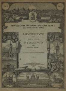 Powszechna Wystawa Krajowa 1894 r. Łowiectwo. Rybactwo.