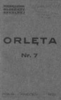 Orlęta: miesięcznik młodzieży szkolnej: jedyne pismo młodzieży odznaczone na Powszechnej Wystawie Krajowej 1932 kwiecień R.4 Nr7