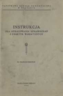Instrukcja dla opracowania sprawozdań z praktyk wakacyjnych
