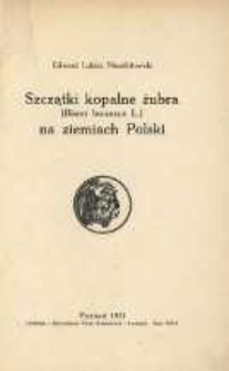 Szczątki kopalne żubra (Bison bonasus L.) na ziemiach Polski