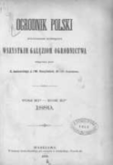 Ogrodnik Polski: dwutygodnik poświęcony wszystkim gałęziom ogrodnictwa 1889 R.11 T.11 Nr1
