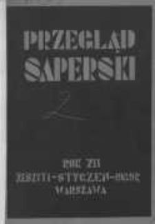 Przegląd Saperski: miesięcznik wydawany przez Dowództwo Saperów Ministerstwa Spraw Wojskowych 1939 styczeń R.12 Z.1