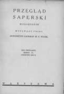 Przegląd Saperski: miesięcznik wydawany przez Dowództwo Saperów Ministerstwa Spraw Wojskowych 1939 czerwiec R.12 Z.6