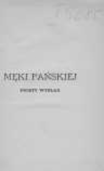 Męki pańskiej prosty wykład według opisu świętych ewangelistów z przydaniem krótkich modlitw