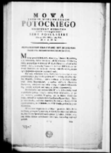 Mowa Jasnie Wielmożnego Potockiego woiewody ruskiego przy rozłączeniu Izby Poselskiey dnia 23 mśca octobra 1784 roku miana