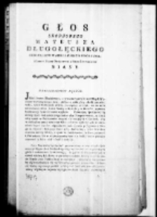Głos urodzonego Mateusza Długołęckiego subselliow warszawskich mecenasa z limity Sądow Seymowych w Izbie Senatorskiej miany