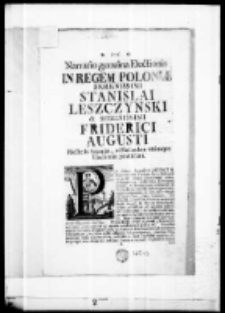 Narratio genuina electionis in regem Poloniae Serenissimi Stanislai Leszczyński et Serenissimi Friderici Augusti Electoris Saxoniae ad faciendam utriusque Electionis parallelam ad faciendam utriusque electionis parallelam