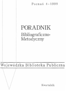 Poradnik Bibliograficzno-Metodyczny : 1999 z.4