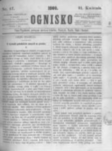 Ognisko. 1860.04.21 R.1 nr17