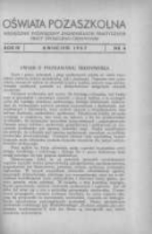 Oświata Pozaszkolna: miesięcznik poświęcony zagadnieniom praktycznym pracy społeczno-oświatowej 1937 kwiecień R.4 Nr4