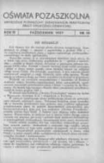 Oświata Pozaszkolna: miesięcznik poświęcony zagadnieniom praktycznym pracy społeczno-oświatowej 1937 październik R.4 Nr10