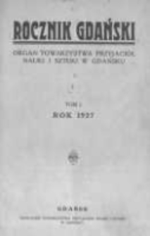 Rocznik Gdański. Organ Towarzystwa Przyjaciół Nauki i Sztuki w Gdańsku. 1927 T.1