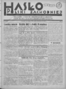 Hasło Polski Zachodniej: niezależny tygodnik chrześcijańsko-narodowy poświęcony zagadnieniom kombatanckim 1936.08.02 R.3 Nr30/31