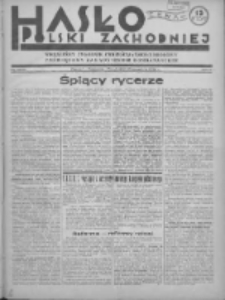 Hasło Polski Zachodniej: niezależny tygodnik chrześcijańsko-narodowy poświęcony zagadnieniom kombatanckim 1936.09.13 R.3 Nr36/37
