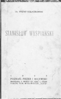 Stanisław Wyspiański: rzecz o tragedjach i tragizmie