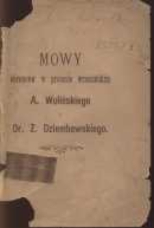Mowy obrońców w procesie wrzesińskim A. Wolińskiego i dr. Z. Dziembowskiego