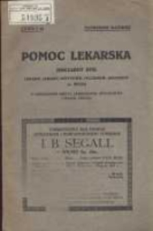 Pomoc lekarska: dokładny spis lekarzy, lekarzy dentystów, felczerów, akuszerek m. Wilna z oznaczeniem miejsca zamieszkania, specjalności i godzin przyjęć