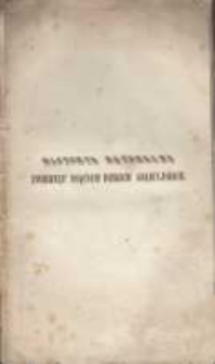 Historya naturalna zwierząt ssących dzikich galicyjskich zawierająca dokładne opisanie zwierząt ssących krajowych tudzież ciekawe postrzeżenia nad sposobem życia i obyczajami tychże, jako skutek dwudziestoletnich badań i doświadczeń, robionych w naturze i w wielkiej przeszło 500 różnorodnych zwierząt liczącej menażeryi