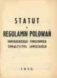 Statut i regulamin polowań Nowogródzkiego Powiatowego Towarzystwa Łowieckiego