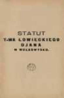 Statut Towarzystwa Łowieckiego "Djana" w Wołkowysku