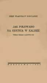 Jak polowano na odyńca w Kaliszu