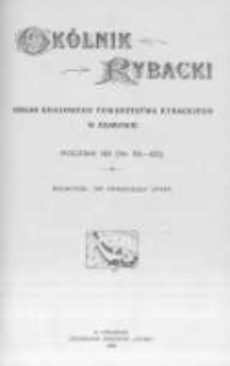 Okólnik Rybacki. Organ Krajowego Towarzystwa Rybackiego w Krakowie. 1911 nr115