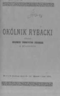 Okólnik Rybacki. Organ Krajowego Towarzystwa Rybackiego w Krakowie. 1912 nr121