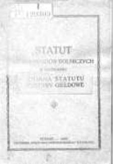 Statut Giełdy Płodów Rolniczych w Poznaniu: zmiana statutu i ustawy giełdowe