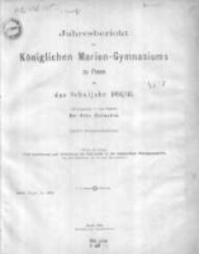 Jahresbericht des K&ouml;niglichen Marien-Gymnasiums zu Posen f&uuml;r das Schuljahr 1894/95