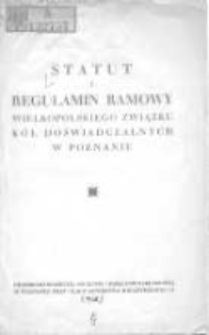 Statut i regulamin ramowy Wielkopolskiego Związku Kół Doświadczalnych w Poznaniu