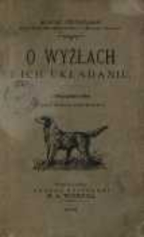 O wyżłach i ich układaniu