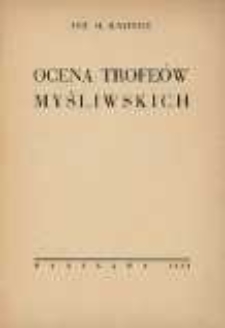 Ocena trofe&oacute;w myśliwskich
