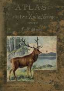 Atlas państwa zwierzęcego; Część I; Zwierzęta ssące