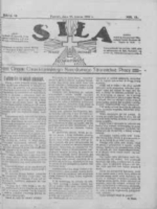 Siła: organ Chrześcijańskiego Narodowego Stronnictwa Pracy 1922.03.16 R.2 Nr11
