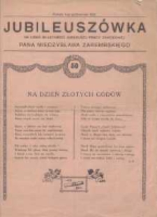 Jubileuszówka na dzień 50-letniego jubileuszu pracy zawodowej Pana Mieczysława Zarembskiego Poznań, 1-ego października 1928