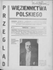 Przegląd Więziennictwa Polskiego: miesięcznik poświęcony zagadnieniom kryminologicznym, penitencjarnym i kulturalno-oświatowym, wydawany przez Kasę Wzajemnej Pomocy Funkcjonariuszy Straży Więziennej 1933 czerwiec R.1 Nr3