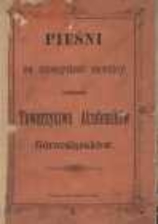 Pieśni na uroczystość rocznicy założenia Towarzystwa Akademików Górnoślązaków