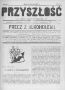 Przyszłość. 1907 R.3 nr6
