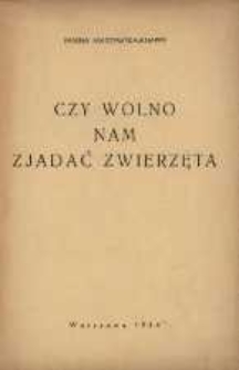 Czy wolno nam zjadać zwierzęta