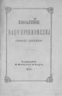 Zagajenie Rady Opiekuńczej Cyrkułu Drugiego w dniu 30 października 1858r. przez vice-prezesa administracyi ogólnej Warszawskiego Tow. Dobroczynności