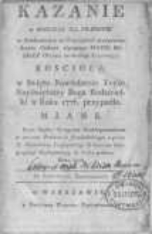 Kazanie w Kościele XX. Filipinów w Studziannym na uroczystość przeprowadzenia cudami słynacego Matki Boskiey obrazu ze starego do nowego kościoła w swięto Nawiedzenia Teyże Nayświętszey Boga Rodzicielki w roku 1776 przypadłe miane przez Xiędza Grzegorza Zacharyaszewicza