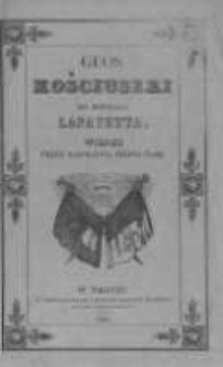 Głos Kościuszki do jenerała Lafayetta, wiersz przez Napoleona Felixa Żabę