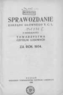 Sprawozdanie Zarządu Głównego T. C. L. z działalności Towarzystwa Czytelni Ludowych za rok 1934