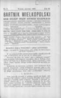 Bartnik Wielkopolski: organ oficjalny Związku Bartników Wielkopolskich 1925 czerwiec R.6 Nr6