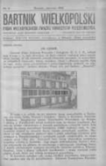 Bartnik Wielkopolski: organ Wielkopolskiego Związku Towarzystw Pszczelniczych 1928 czerwiec R.9 Nr6