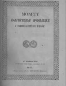 Tablice do dzieła o Monetach dawnej Polski jakoteż prowincyj i miast do niej niegdy należących, z trzech ostatnich wieków ułożone przez Ignacego Zagórskiego