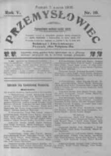 Przemysłowiec. 1908.03.07 R.5 nr10