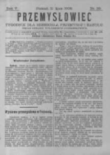 Przemysłowiec. 1908.07.11 R.5 nr28