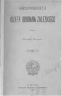 Korespondencya J&oacute;zefa Bohdana Zaleskiego. T.1